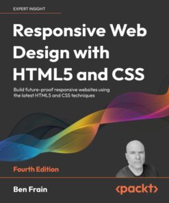 Responsive Web Design with HTML5 and CSS - 4th Edition