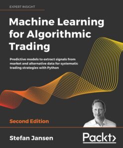 Machine Learning for Algorithmic Trading - 2nd Edition