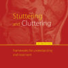 Stuttering and Cluttering (Second Edition) - 2nd Edition