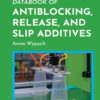 Databook of Antiblocking, Release, and Slip Additives - 2nd Edition