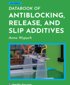Databook of Antiblocking, Release, and Slip Additives - 2nd Edition
