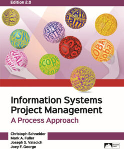 Information Systems Project Management, A Process Approach - 2nd Edition