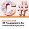 Fundamentals of C# Programming for Information Systems - 2nd Edition