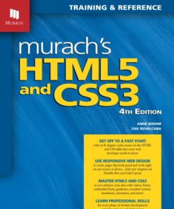 Murach’s HTML5 and CSS3, 4th Edition - 4th Edition