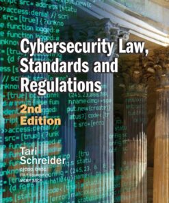 Cybersecurity Law, Standards and Regulations - 2nd Edition