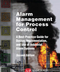 Alarm Management for Process Control - 2nd Edition