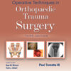 Operative Techniques in Orthopaedic Trauma Surgery - 3rd Edition