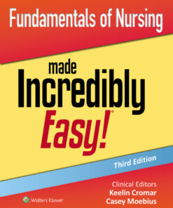 Fundamentals of Nursing Made Incredibly Easy! - 3rd Edition