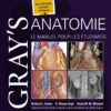 Gray's Anatomie - Le Manuel pour les étudiants - 4th Edition