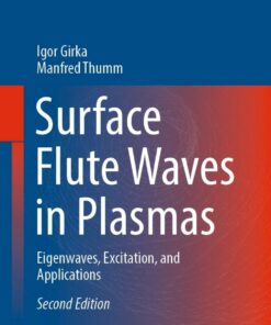 Surface Flute Waves in Plasmas - 2nd Edition