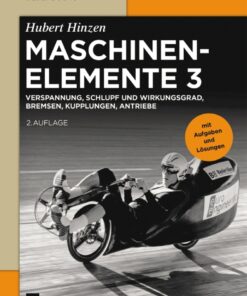 Verspannung, Schlupf und Wirkungsgrad, Bremsen, Kupplungen, Antriebe - 2nd Edition