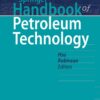 Springer Handbook of Petroleum Technology - 2nd Edition