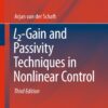 L2-Gain and Passivity Techniques in Nonlinear Control - 3rd Edition