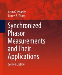 Synchronized Phasor Measurements and Their Applications - 2nd Edition