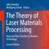 The Theory of Laser Materials Processing - 2nd Edition