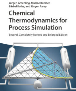 Chemical Thermodynamics for Process Simulation - 2nd Edition