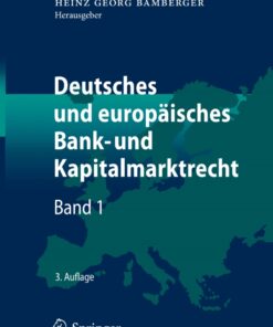Deutsches und europäisches Bank- und Kapitalmarktrecht - 3rd Edition