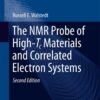 The NMR Probe of High-Tc Materials and Correlated Electron Systems - 2nd Edition