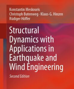 Structural Dynamics with Applications in Earthquake and Wind Engineering - 2nd Edition