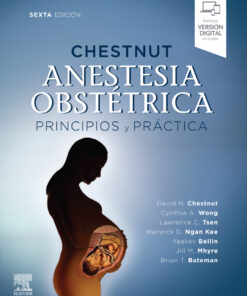 Chestnut. Anestesia obstétrica. Principios y práctica - 6th Edition