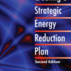 Creating a Strategic Energy Reduction Plan - 2nd Edition