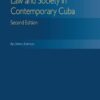 Law and Society Contemporary Cuba - 2nd Edition