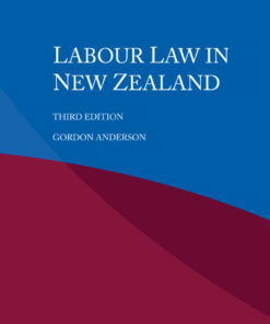 Labour Law in New Zealand - 3rd Edition
