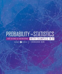 Probability and Statistics for Science and Engineering with Examples in R - 2nd Edition