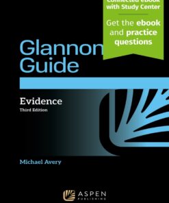 The Glannon Guide to Evidence - 3rd Edition
