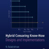 Hybrid Censoring Know-How - 1st Edition