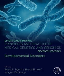 Emery and Rimoin’s Principles and Practice of Medical Genetics and Genomics - 7th Edition