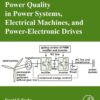 Power Quality in Power Systems, Electrical Machines, and Power-Electronic Drives - 3rd Edition