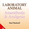 Laboratory Animal Anaesthesia and Analgesia - 5th Edition