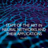 State of the Art in Neural Networks and Their Applications - 1st Edition