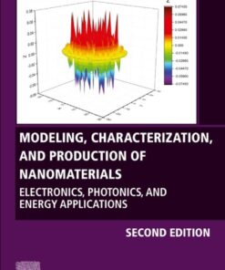 Modeling, Characterization, and Production of Nanomaterials - 2nd Edition