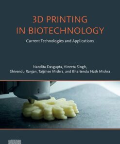 3D Printing in Biotechnology - 1st Edition