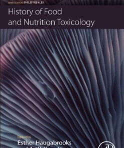 History of Food and Nutrition Toxicology - 1st Edition