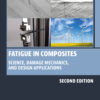 Fatigue in Composites - 2nd Edition