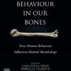 Behaviour in our Bones - 1st Edition