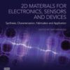 2D Materials for Electronics, Sensors and Devices - 1st Edition