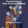 Presolar Grains in Extra-Terrestrial Materials