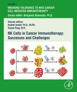 NK Cells in Cancer Immunotherapy: Successes and Challenges - 1st Edition