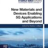 New Materials and Devices Enabling 5G Applications and Beyond - 1st Edition