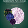 Diagnostic Molecular Pathology - 2nd Edition