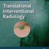 Translational Interventional Radiology - 1st Edition
