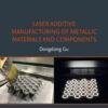 Laser Additive Manufacturing of Metallic Materials and Components - 1st Edition