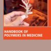 Handbook of Polymers in Medicine - 1st Edition