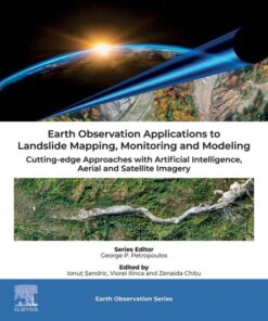 Earth Observation Applications to Landslide Mapping, Monitoring and Modeling