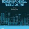 Modelling of Chemical Process Systems - 1st Edition