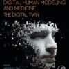 Digital Human Modeling and Medicine - 1st Edition
